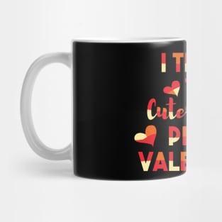 I Teach The Cutest Little Pre-K Valentines Teacher Mug